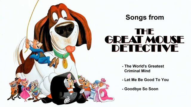 Songs From 'THE GREAT MOUSE DETECTIVE'