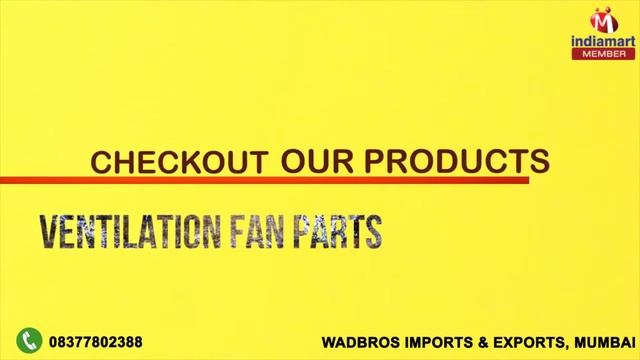 Ventilation Exhaust Fans by Wadbros Imports & Exports, Mumbai смотреть онлайн