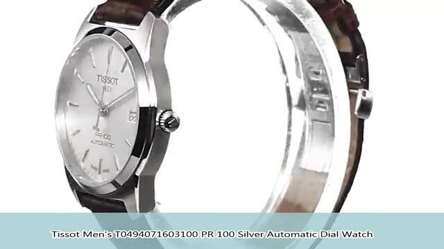 Tissot Men's T0494071603100 PR 100 Silver Automatic Dial Watch смотреть онлайн