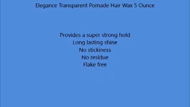 Elegance Transparent Pomade Hair Wax 5 Ounce смотреть онлайн