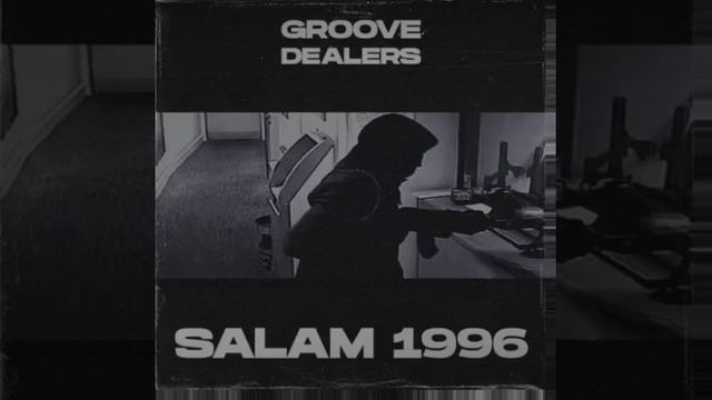Salam 1996 (feat. Memphis Cult) By Groove Dealers