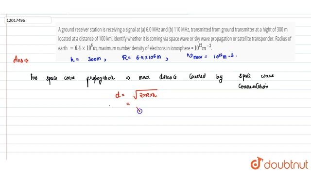 A ground receiver station is receiving a signal at (a) 6.0 MHz and (b) 110 MHz, transmitted from... смотреть онлайн