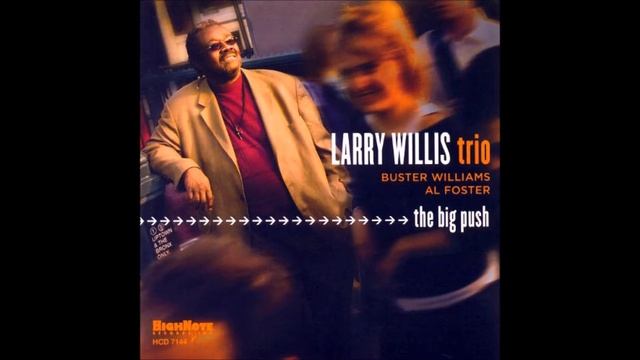 "Just Wait And See" (T.Pancella) Larry Willis Trio смотреть онлайн