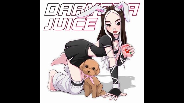Daryana - Juice (1ЧАС)