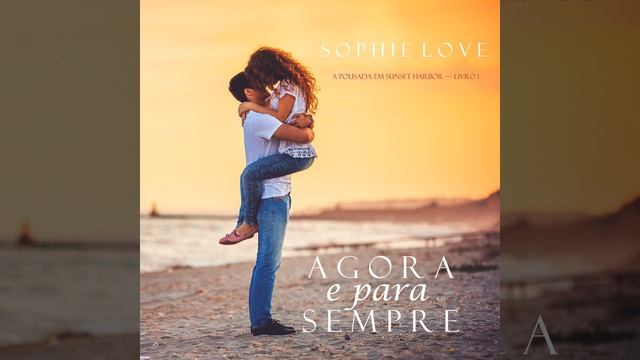Capitulo 13.4 - Agora e para Sempre (A Pousada em Sunset Harbor—Livro 1) смотреть онлайн