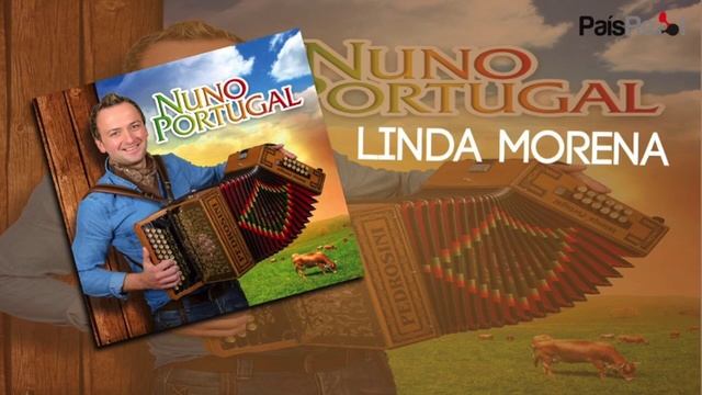 Nuno Portugal - Linda Morena смотреть онлайн