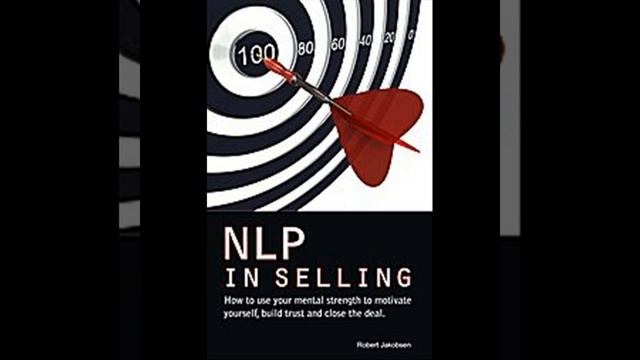 NLP in selling Audio Book Track 6 смотреть онлайн