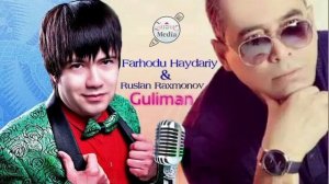 Farhod Haydariy & Ruslan Raxmonov  Guliman mp3