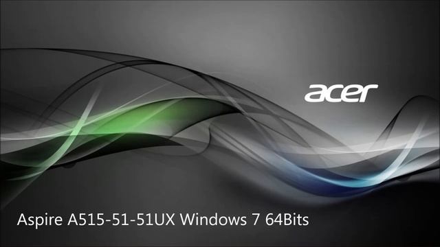 Aspire A515-51-51UX Windows 7 64Bits смотреть онлайн