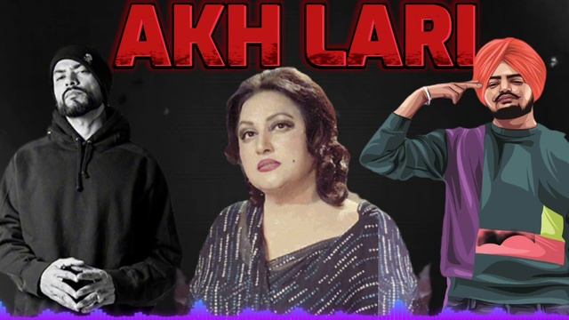 AKH LARI (TRAP MIX ) Noor Jehan X Sidhu moose wala X Bohemia |Mix Trending Song смотреть онлайн