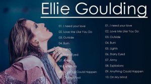 Ellie Goulding Greatest Hits 2022. Ellie Goulding Full Album 2022
