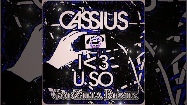 Cassius - I Love U So 💗 (GodZilla Remix) #GodZillaENT смотреть онлайн