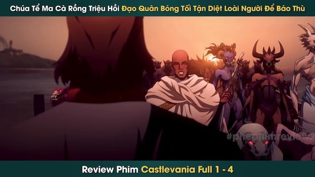 Thợ Săn Quái Vật Cuối Cùng Đối Đầu Chúa Tể Ma Cà Rồng Căm Hận Loài Người || Phê Phim Review