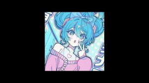 ˚✧ asteria ft  Hatsune Miku — WHAT YOU WANT! slowed & reverb ✧ 1 hour