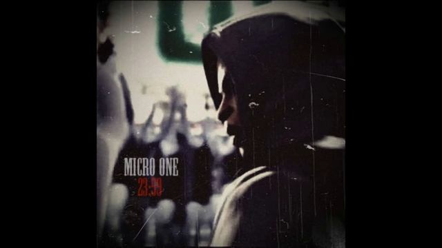 MICRO ONE - 23:59 (FULL ALBUM) смотреть онлайн