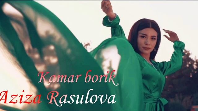 Aziza Rasulova - Kamar Borik