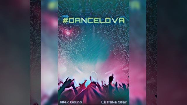 ALEX GOLINO & LIL FAKE STAR - DANCE LOVA смотреть онлайн