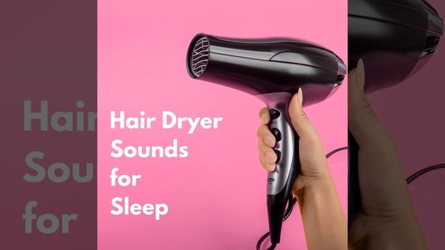 Hair Dryer White Noise Baby Sound смотреть онлайн
