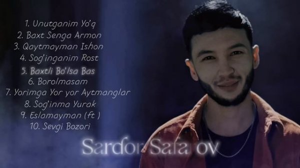 Sardor Safarov Eng Sara Top 10 Qo’shiqlari (Official Audio)