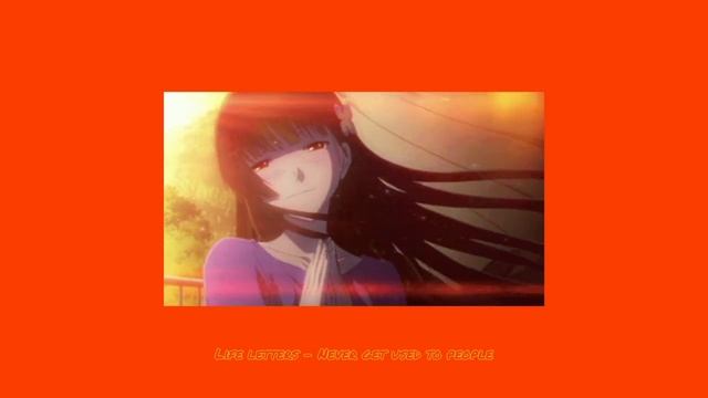 [1 hour] Life letters - Never get used to people смотреть онлайн