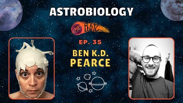 Ep. 35: Signs of life in the universe with Ben K.D. Pearce смотреть онлайн
