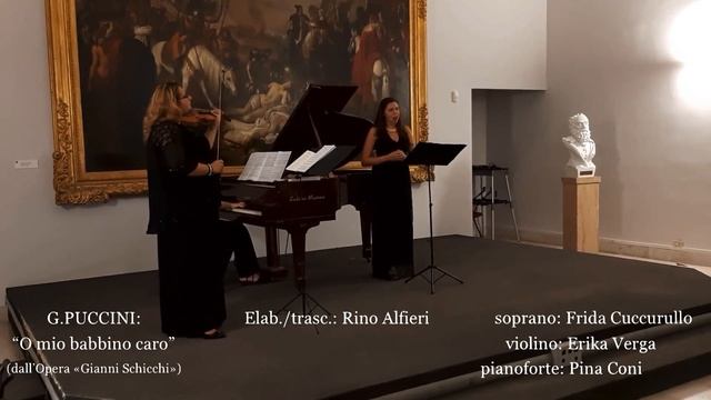 G.PUCCINI: “O mio babbino caro” soprano: F. Cuccurullo, violino: E. Verga, pianoforte: P. Coni смотреть онлайн