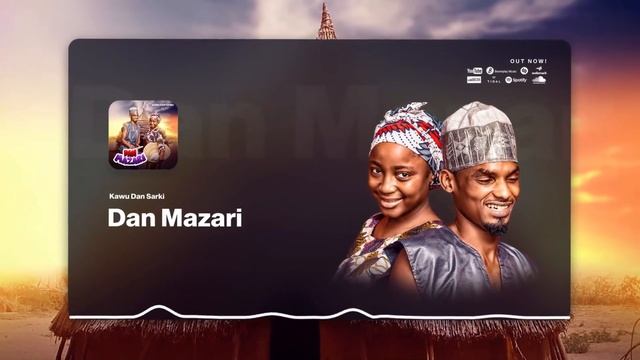 Kawu Dan Sarki ( Dan Mazari) Music Audio смотреть онлайн
