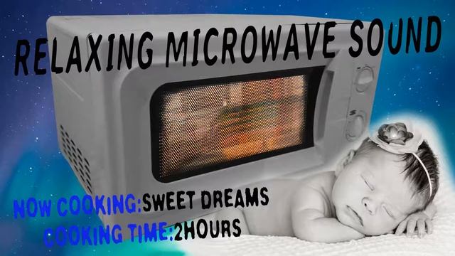 Microwave Sound 2hr Relaxing ASMR Baby Mikrowellenherd Geräusch 120 min смотреть онлайн