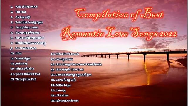 Compilations of Best Romantic Love Songs 2022 смотреть онлайн