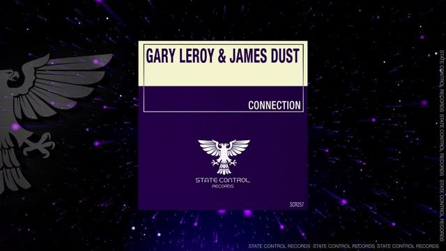 Trance: Gary Leroy & James Dust - Connection [Full] смотреть онлайн