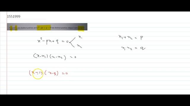 If `p and q` are distinct primes and `x^2-px +q = 0` has distinct positive integral roots `p+q смотреть онлайн