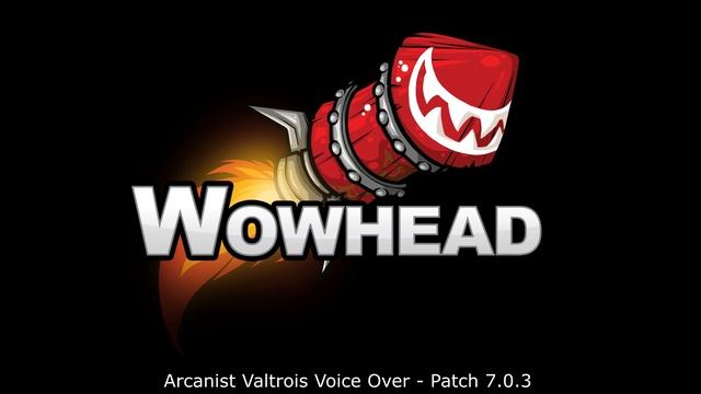 Arcanist Valtrois Voice Over - Patch 7.0.3 смотреть онлайн