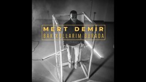 Mert Demir - Bırak Beni