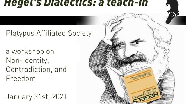 "Hegel’s Dialectics" (1/31/21 teach-in) смотреть онлайн