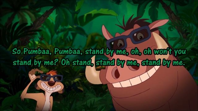 Stand by me by Timon and Pumbaa lyrics смотреть онлайн
