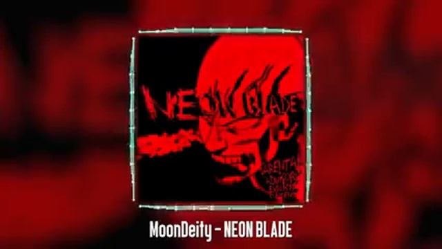 moon Deity - neon blade смотреть онлайн