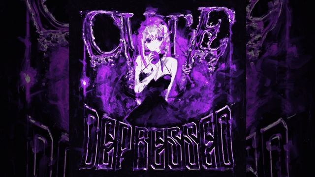 [1 HOUR] Dyan Dxddy - CUTE DEPRESSED