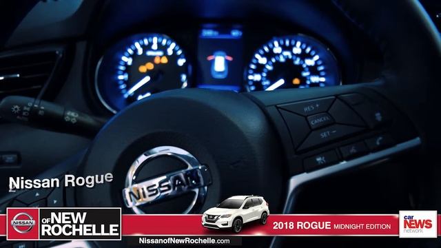 2018 Nissan Rogue Midnight Edition at Nissan of New Rochelle | Bronx New York near Yonkers Greenwic смотреть онлайн