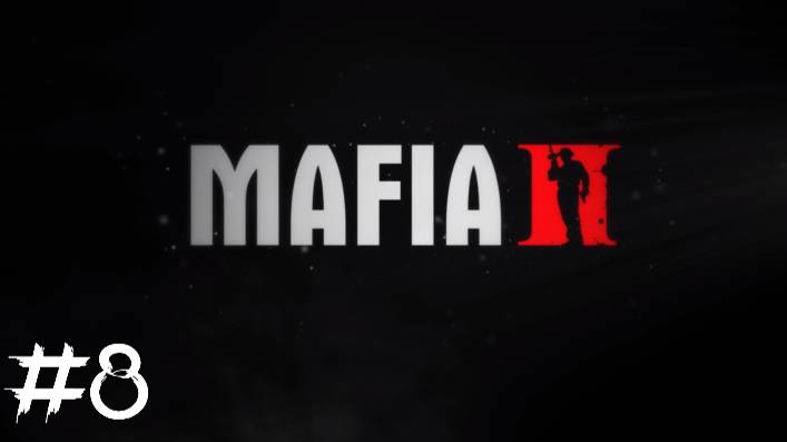MAFIA 2 #8 НАШ ДРУГ смотреть онлайн