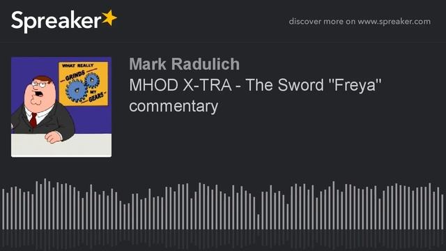 MHOD X-TRA - The Sword "Freya" commentary смотреть онлайн