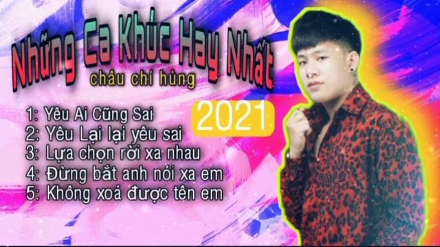Châu Chí Hùng - Yêu ai cũng sai , Lựa chọn rời xa nhau ...| Những bản nhạc thất tình HotTikTok смотреть онлайн