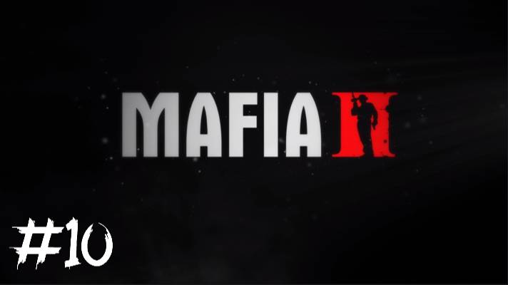 MAFIA 2 #10 ЯВЛЕНИЕ ДРАКОНА смотреть онлайн