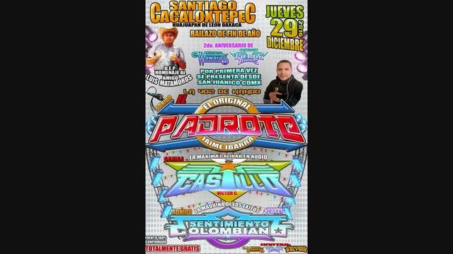 SONIDO EL PADROTE -CUMBIA CON RON-SANTIAGO CACALOXTEPEC OAXACA 29-DIC-2016 смотреть онлайн