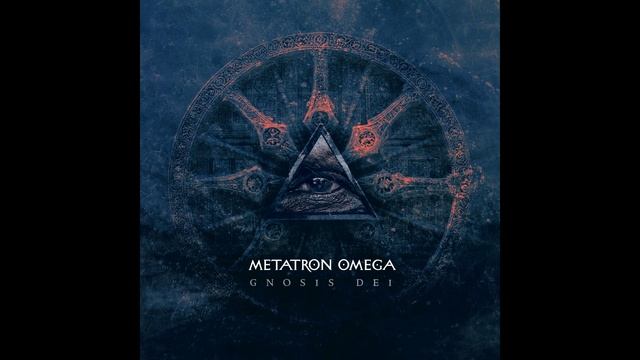 Metatron Omega - Gnosis Dei (2015)