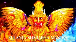 Мощная Гималайская МАНТРА "Бхагавана Шарабха" Для Преодоления Непростого Периода Обретения Желаемого