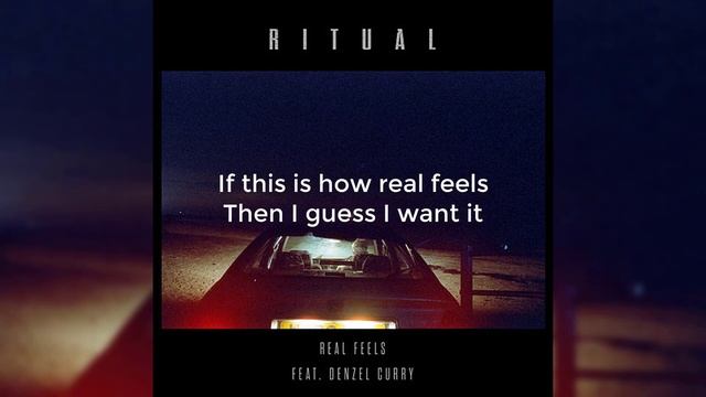 R I T U A L - Real Feels ft. Denzel Curry ( Lyrics ) смотреть онлайн