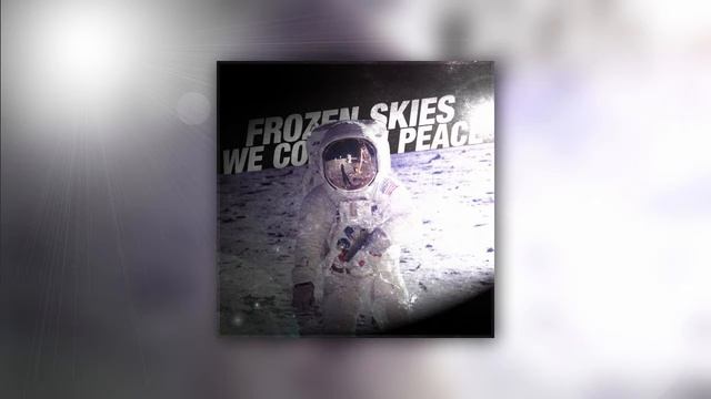 Frozen Skies - We Come In Peace (Tonelero Remix) [TRANCE] [FREE DOWNLOAD] смотреть онлайн