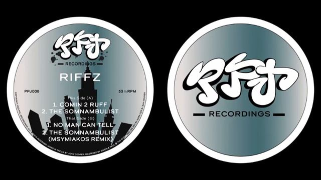 Riffz - No Man Can Tell / The Somnambulist (Msymiakos Remix) (PPJ 005) смотреть онлайн