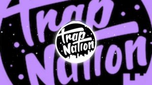 Trap_Nation_US_-_Move_Fast