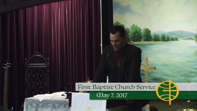 First Baptist Church Service - 5/7/17 смотреть онлайн